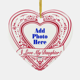 I Love My Daughter! Photo Red Hearts Ceramic Ornament