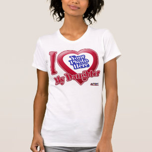 I Love My Daughter - Photo T-Shirt