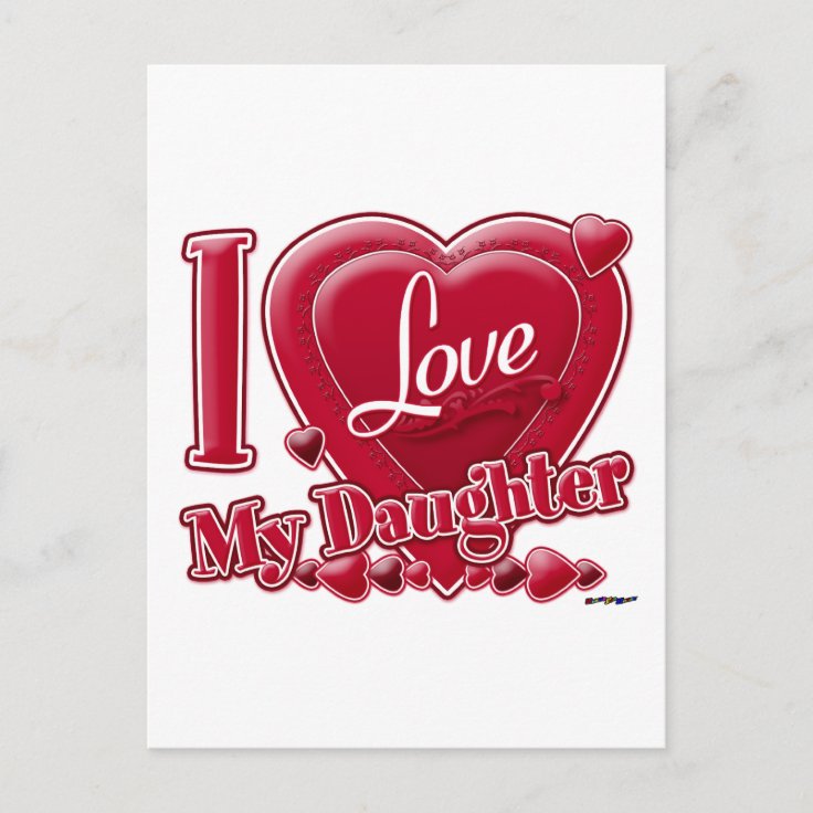 I Love My Daughter red - heart Postcard | Zazzle