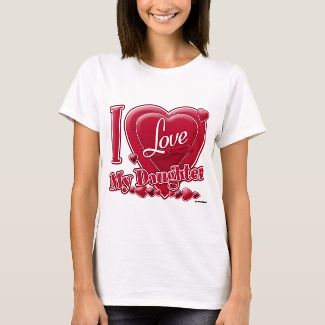 I Love My Daughter red - heart T-Shirt (Front)