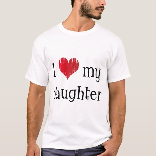 my daughter t shirt