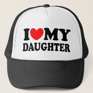 I Love My Daughter Trucker Hat