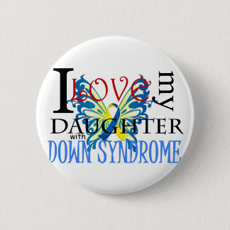 I Love My Daughter with Down Syndrome Button