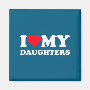 I love my daughters heart family funny Design Magnet