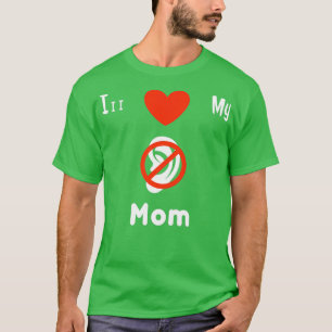 I Love My Deaf Mom ASL Sign Support Deaf 5 T-Shirt