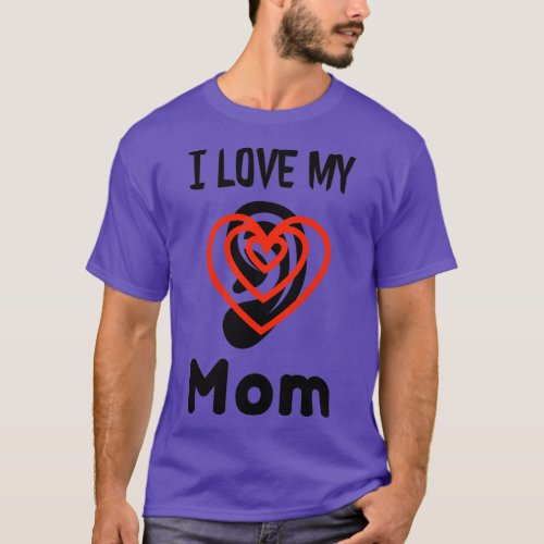 I Love My Deaf Mom ASL Sign Support Deaf 7 T_Shirt