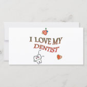 I LOVE MY DENTIST (Front)