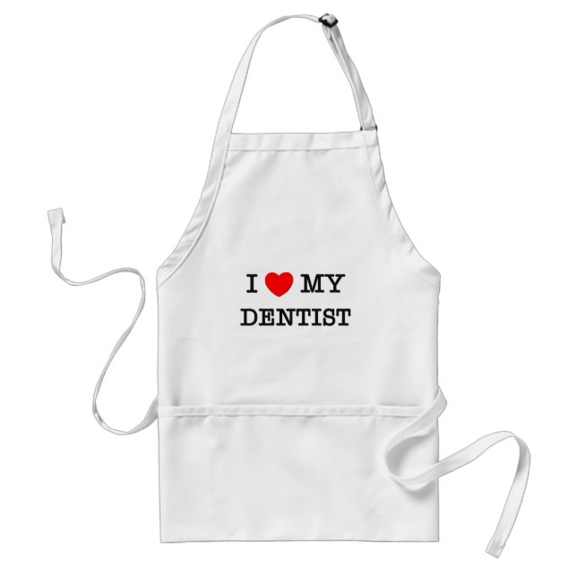 I Love My DENTIST Adult Apron (Front)