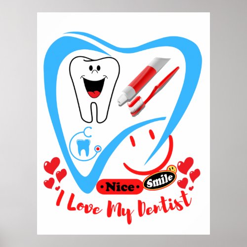 I Love My Dentist posters  affiches