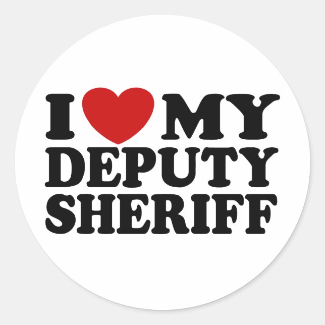 I Love My Deputy Sheriff Classic Round Sticker (Front)