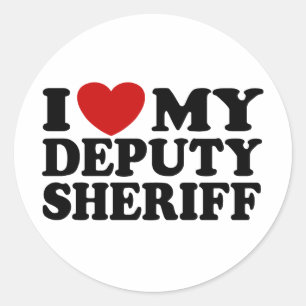 I Love My Deputy Sheriff Classic Round Sticker