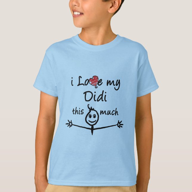 I love my Didi! (Older Sister) T-Shirt (Front)
