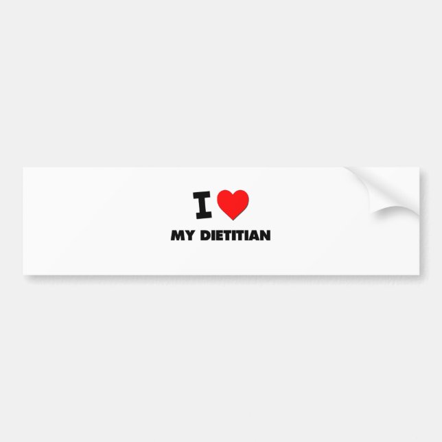 I love My Dietitian Bumper Sticker (Front)