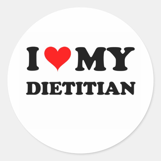 I Love My Dietitian Classic Round Sticker (Front)