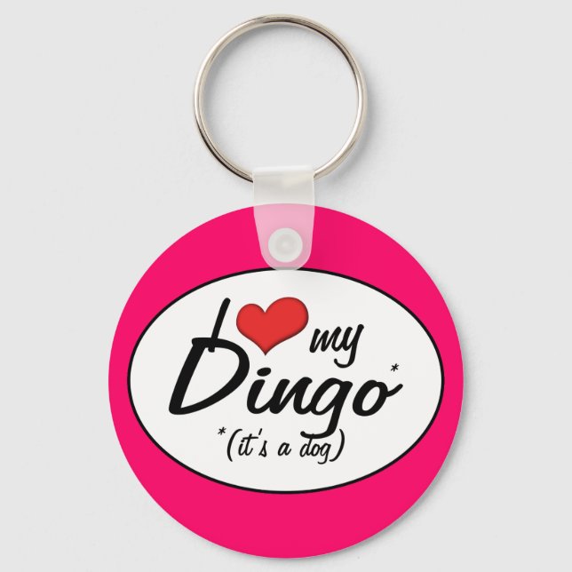 I Love My Dingo (It's a Dog) Keychain (Front)