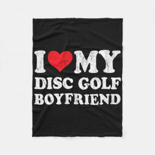 I Love My Disc Golf Boyfriend Funny Girlfriend Val Fleece Blanket