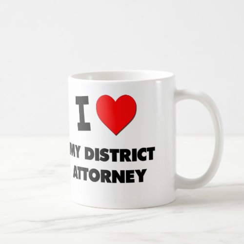I Love My District Attorney Coffee Mug