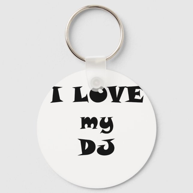 I Love my DJ Keychain (Front)