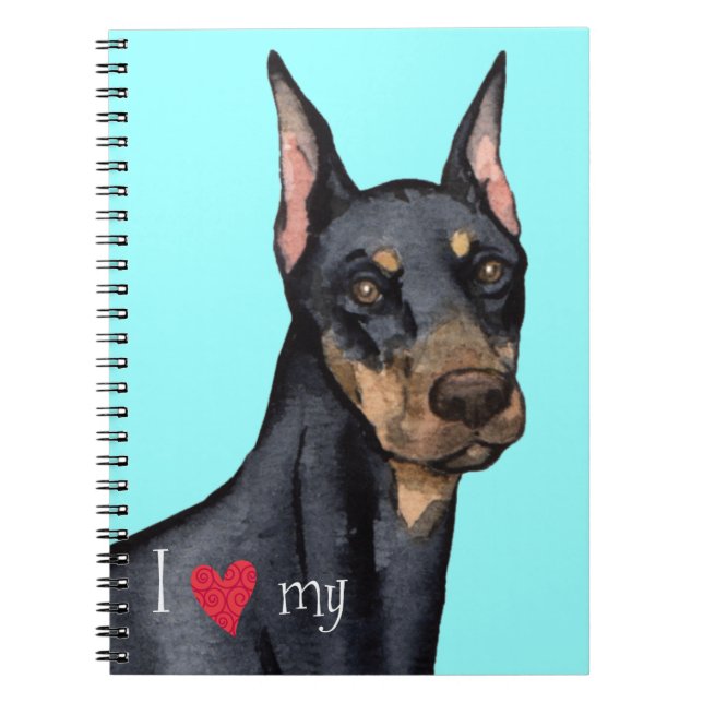 I Love my Doberman Notebook (Front)