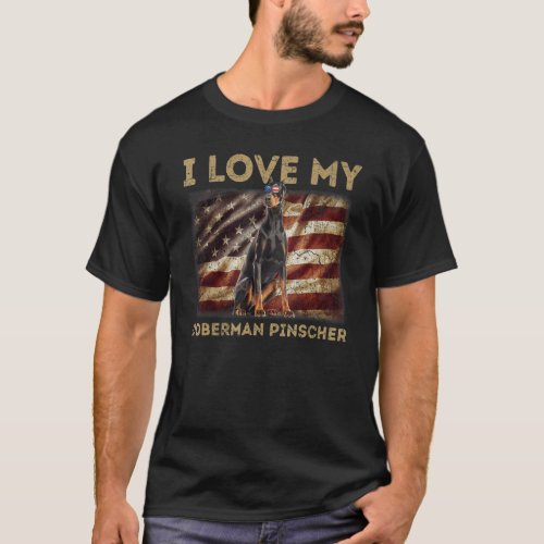 I Love My Doberman Pinscher Dad Mom American Flag T_Shirt