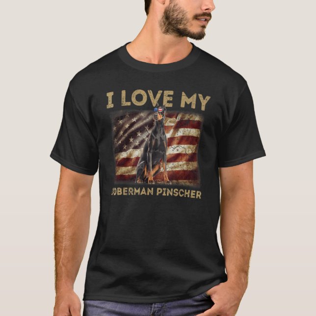 I Love My Doberman Pinscher Dad Mom American Flag T-Shirt (Front)