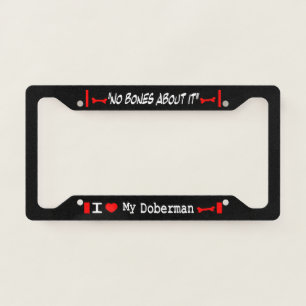 I Love My Doberman Pinscher License Plate Frame