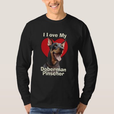 I Love My Doberman Pinscher Puppy Dog T-Shirt