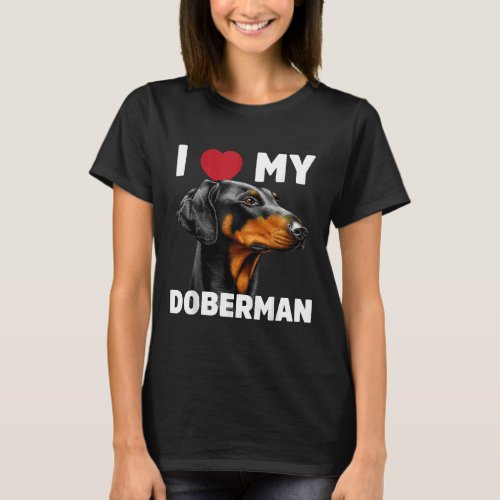 I Love My Doberman T_Shirt