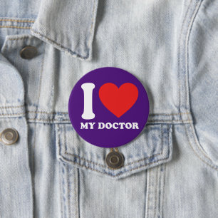I Love My Doctor Button