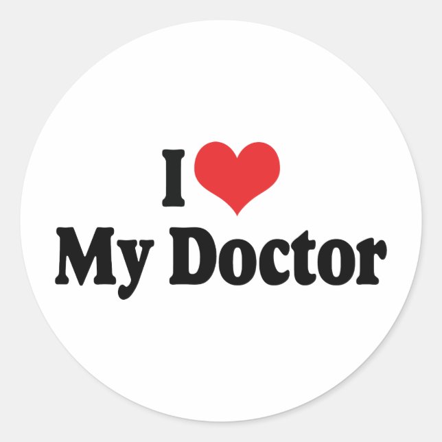 I Love My Doctor Classic Round Sticker (Front)