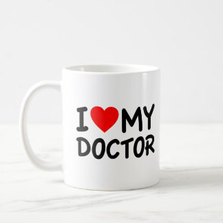 I Love my Doctor Coffee Mug