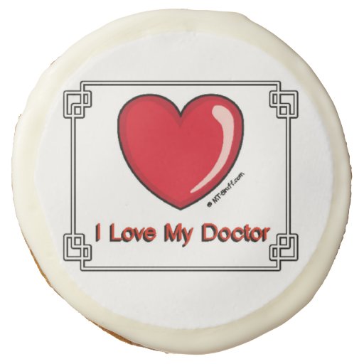 I Love My Doctor Cookies Sugar Cookie | Zazzle