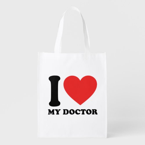 I Love My Doctor Grocery Bag