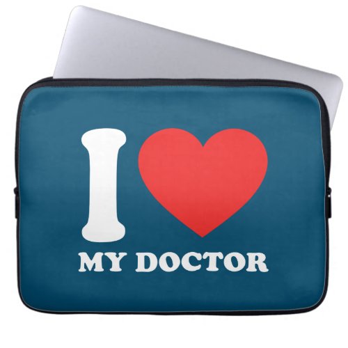 I Love My Doctor Laptop Sleeve