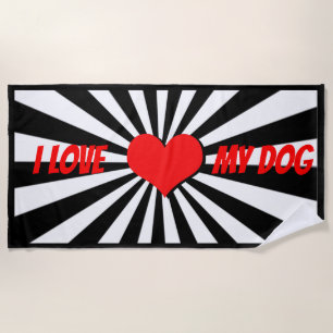 I love my dog beach towel