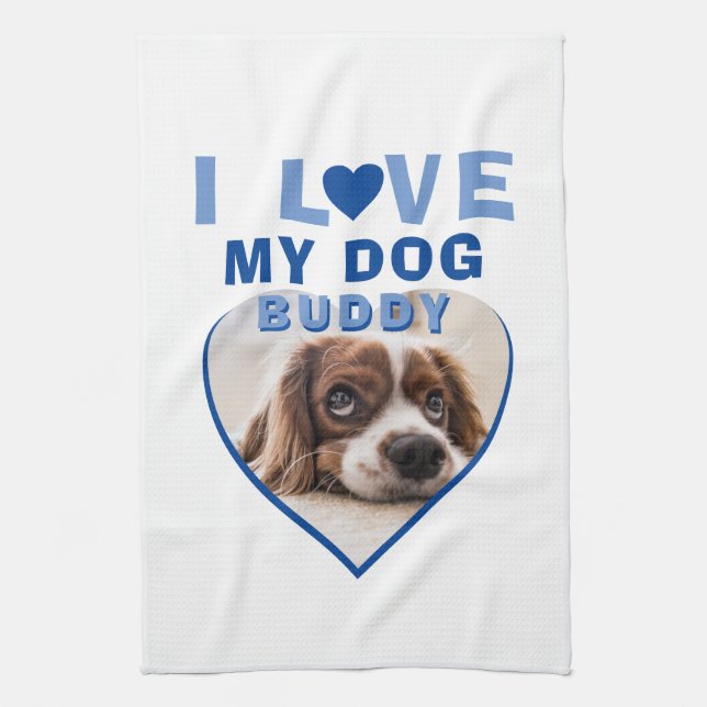 I love my Dog Blue Heart Photo Pet Name Kitchen Towel (Vertical)
