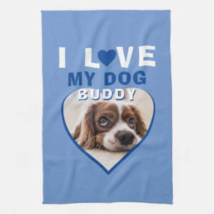 I love my Dog Blue Heart Photo Pet Name Kitchen Towel