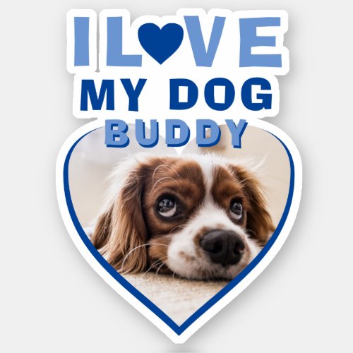 I love my Dog Blue Heart Photo Pet Name Sticker