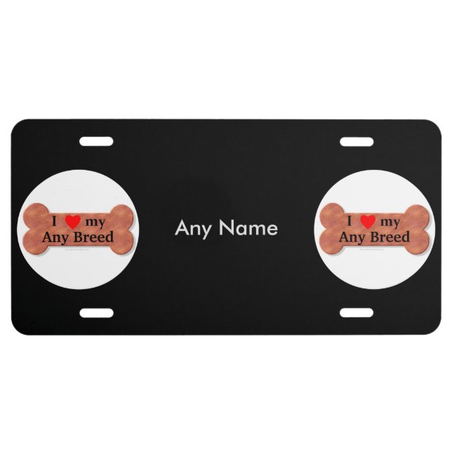 I love my dog breed license plate (Front)
