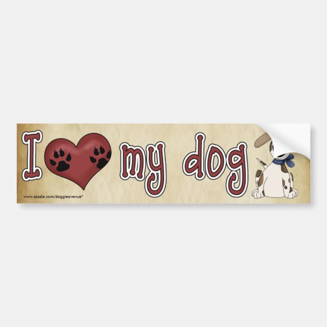I love my dog! bumper sticker (Front)