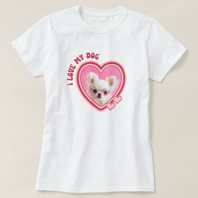 I Love My Dog Custom Photo T-Shirt (Design Front)