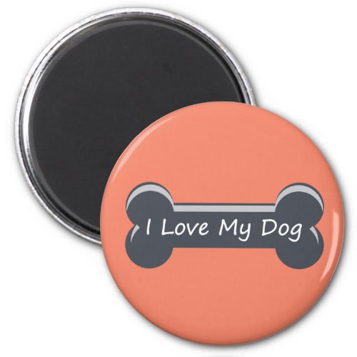 I Love My Dog  Dog Bone Magnet
