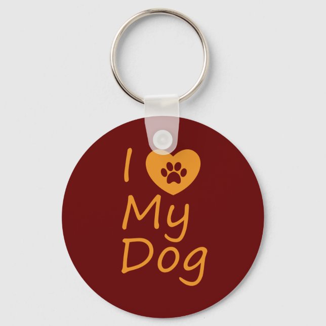 I Love My Dog | Dog Lover Keychain (Front)
