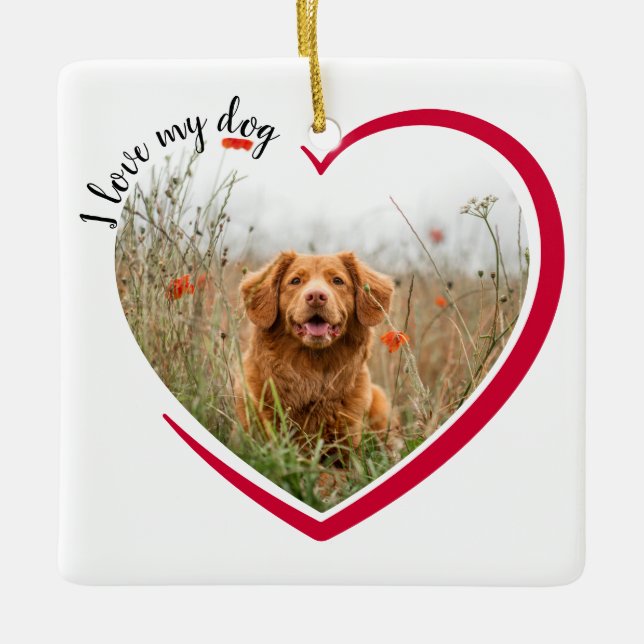 I Love My Dog Heart Photo  Ceramic Ornament (Front)