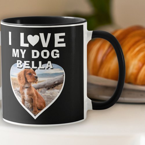 I love my Dog Heart Photo Dog Name Black Mug