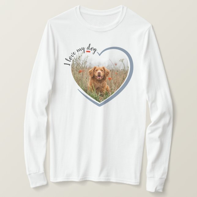 I Love My Dog Heart Photo Long Sleeved T-Shirt (Design Front)