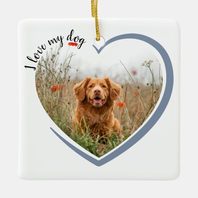 I Love My Dog Heart Photo  Throw Pillow Ceramic Ornament (Front)