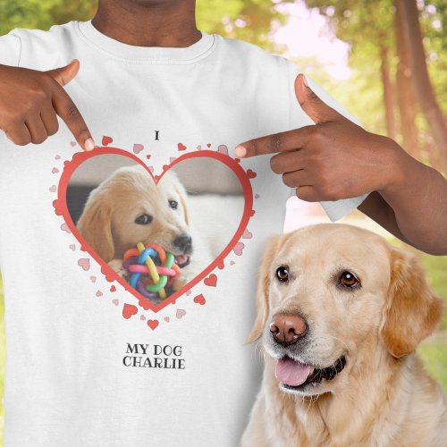 I Love My Dog Heart with Pet Photo and Name T_Shirt