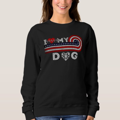 I Love My Dog Heartbeat Valentines Day My Heart Lo Sweatshirt