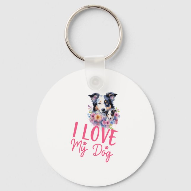 I love my Dog Keychain (Front)